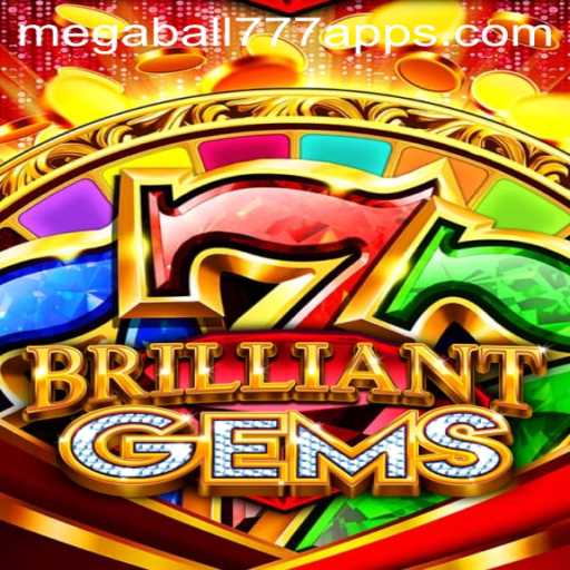 Discover the Magic of BrilliantGems and the Thrill of Megaball777