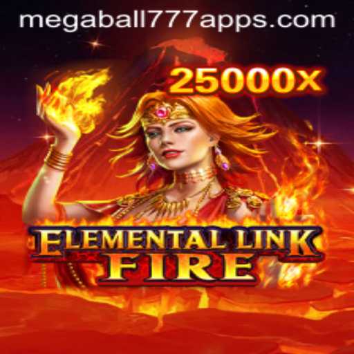 ElementalLinkFire: The Ultimate Gaming Experience with Megaball777