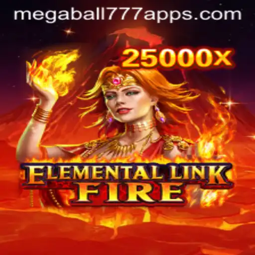 ElementalLinkFire: The Ultimate Gaming Experience with Megaball777