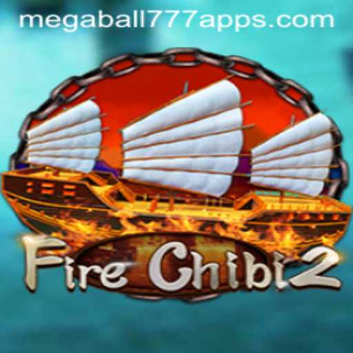FireChibi2 and Megaball777: A Gaming Adventure