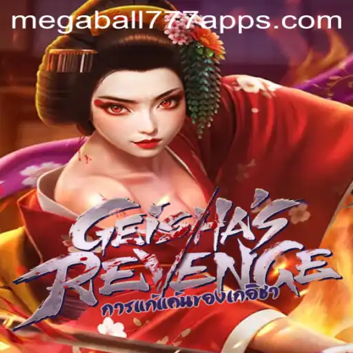 GeishasRevenge: A Thrilling Adventure in the World of Megaball777