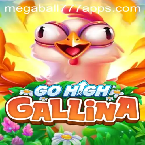 Experience the Thrilling World of GoHighGallina with Megaball777