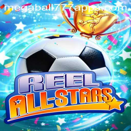 A Comprehensive Guide to ReelAllStars: The New Megaball777 Sensation
